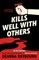 Kills Well with Others