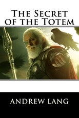 The Secret of the Totem