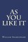 As You Like It