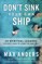 Don't Sink Your Own Ship