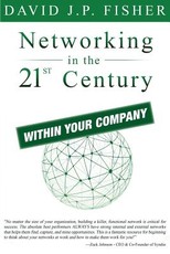 Networking in the 21st Century...Within Your Company