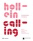 Hollein Calling