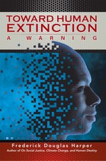 Harper, F: Toward Human Extinction
