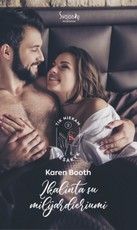 Įkalinta su milijardieriumi. Tik niekam nesakyk. 2 knyga