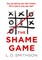 The Shame Game