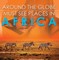 Around The Globe - Must See Places in Africa
