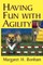 Having Fun With Agility