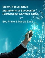 Vision, Focus, Drive: Ingredients of Successful Professional Services Sales