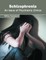 Schizophrenia: An Issue of Psychiatric Clinics