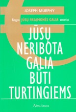 Jūsų neribota galia būti turtingiems