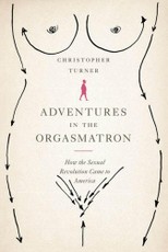 Adventures in the Orgasmatron