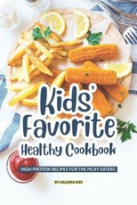 Kids' Favorite Healthy Cookbook