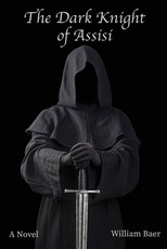 The Dark Knight of Assisi