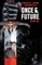 Once & Future Vol. 1