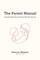 The Parent Manual