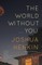 The World Without You