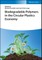 Biodegradable Polymers in the Circular Plastics Economy