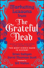 Marketing Lessons from the Grateful Dead