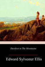 Deerfoot in The Mountains