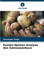 Kosten-Nutzen-Analyse des GemÃ¼seanbaus
