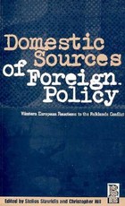 Domestic Sources of Foreign Policy
