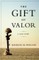 The Gift of Valor