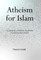 Atheism for Islam