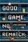 Good Game, No Rematch