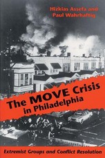 The MOVE Crisis In Philadelphia