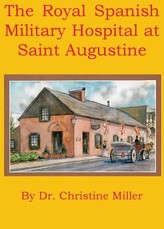 The Royal Spanish Military Hospital at Saint Augustine