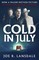 Cold in July