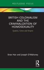 British Colonialism and the Criminalization of Homosexuality