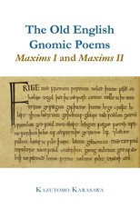The Old English Gnomic Poems Maxims I and Maxims II