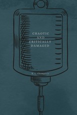 Chaotic and Critically Damaged