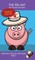 The Pig Hat