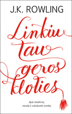 Linkiu tau geros kloties