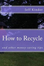How to Recycle and other money-saving tips