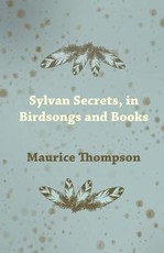 Sylvan Secrets, in Birdsongs and Books