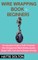 Wire Wrapping Book for Beginners
