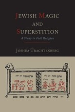 Jewish Magic and Superstition