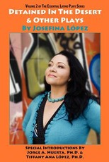 Detained in the Desert & Other Plays by Josefina LÃ³pez