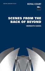 Scenes from the Back of Beyond