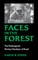 Faces in the Forest