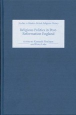 Religious Politics in Post-Reformation England