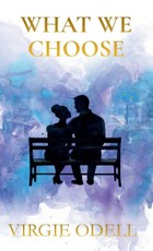 What We Choose