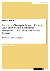 Integration of Enterprise Resource Planning (ERP) and Customer Relationship Management (CRM) for Quality Service Delivery