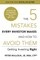 The 5 Mistakes Every Investor Makes and How to Avoid Them