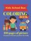 Kids School Bus Coloring Book 100 pages of picture perfect for kids