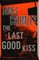 The Last Good Kiss