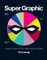 Super Graphic
